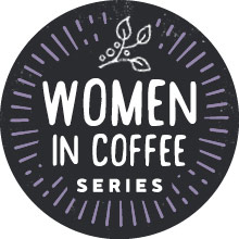 Women in Coffee Series